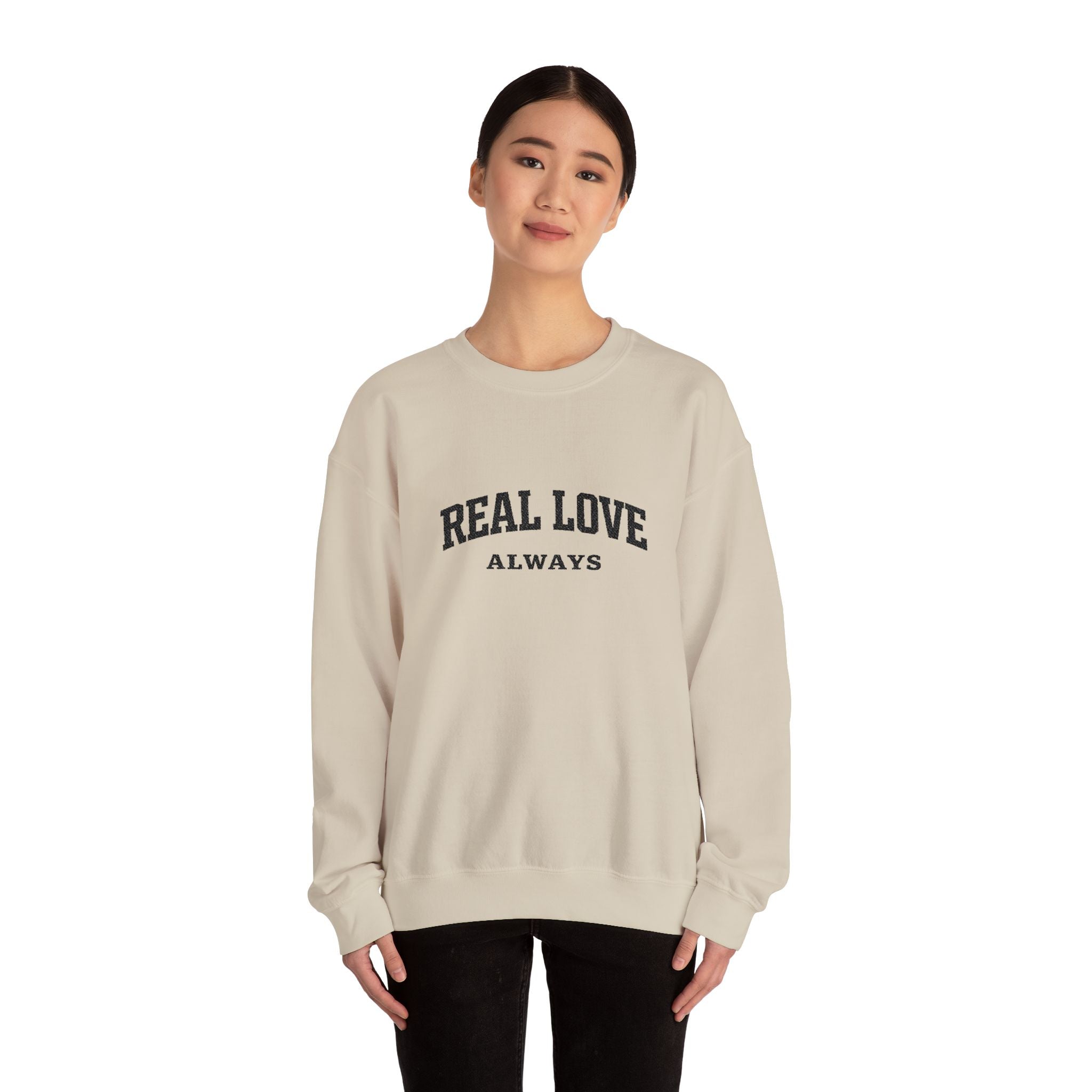 Real Love Always Crewneck Sweatshirt